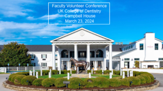 Title slide for UK College of Dentistry 2024 Voluntary Faculty Conference presentation