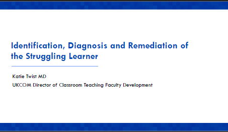 "Identification, Diagnosis and Remediation of the Struggling Learner" presentation title slide